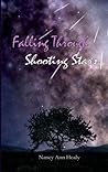 Falling Through Shooting Stars by Nancy Ann Healy
