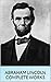 Complete works of Abraham Lincoln: Comprising his speeches, letters, state, papers and miscellaneous writings