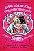 Every Zombie Eats Somebody ...