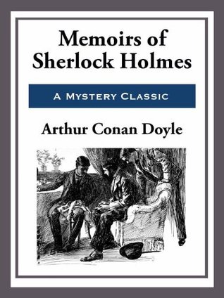 Memoirs of Sherlock Holmes