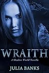 Wraith: A Shadow World Novella (Book 1)