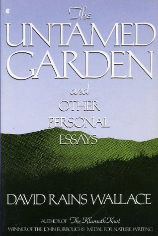 Untamed Garden and Other Personal Essays (Paperback)