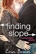 Finding Slope: A Taking Flight Novella