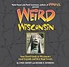 Weird Wisconsin: ...