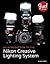Introduction to the Nikon Creative Lighting System, An