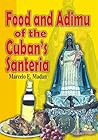Food and Adimu of the Cuban's Santeria(English Edition)