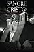Sangre de Cristo: The Blood of Christ (Rio Grande #1)