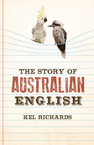 The Story of Australian English (Paperback)