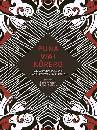 Puna Wai Korero: An Anthology of Maori Poetry in English (Paperback)