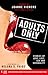 Adults Only: Stories of Love, Lust, Sex and Sensuality