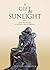 A Gift of Sunlight - The Fo...