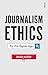 Journalism Ethics for the Digital Age by Denis Muller