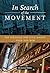 In Search of the Movement: ...