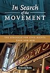In Search of the Movement: The Struggle for Civil Rights Then and Now