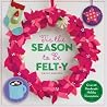 ’Tis the Season to Be Felt-y by Kathy Sheldon