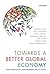 Towards a Better Global Economy: Policy Implications for Citizens Worldwide in the 21st Century