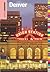 Insiders' Guide® to Denver, 10th (Insiders' Guide Series)