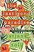 The Last Good Paradise by Tatjana Soli