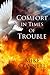 Comfort in Times of Trouble