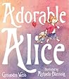 Adorable Alice by Cassandra Webb