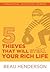 5 Thieves That Will Steal Y...