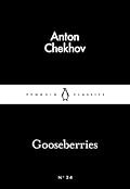 Gooseberries and other stories (Penguin Little Black Classics, #34)