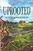 Uprooted by Frances Brown Dorward