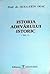 Istoria adevărului istoric - moşii şi strămoşii poporului român vol.1