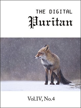 The Digital Puritan - Vol.IV, No.4