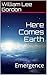 Emergence (Here Comes Earth #1)