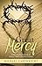 Great Mercy: A Knee-Bending...