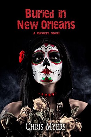 Buried in New Orleans (Ripsters #3)