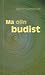 Ma olin budist