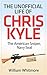 The Unofficial Life of Chris Kyle: The American Sniper Navy Seal (proof read version Book 1)