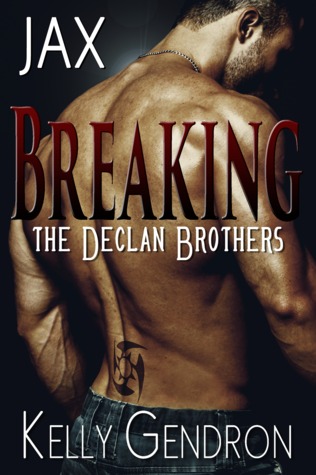 Jax (Breaking the Declan Brothers, #1)