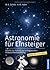 Astronomie für Einsteiger. Schritt für Schritt zur erfolgreic... by Werner E. Celnik