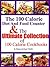 The 100 Calorie Diet And Food Counter & The Ultimate Collection of 100 Calorie Cookbooks