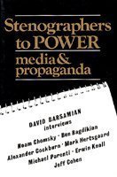 Stenographers to Power: Media and Propaganda (Paperback)