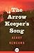 The Arrow Keeper's Song