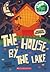 The House By The Lake