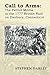 CALL TO ARMS The Patriot Militia in the 1777 British Raid on ... by Stephen Darley