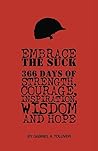 Embrace The Suck:...