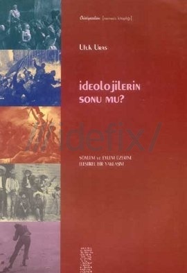 İdeolojilerin Sonu mu?