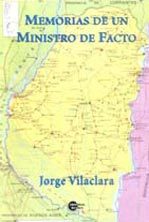 Memorias de un Ministro de Facto
