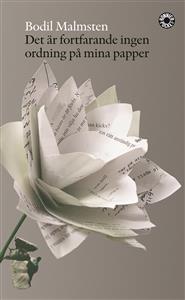 Det är fortfarande ingen ordning på mina papper