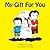 My Gift For You