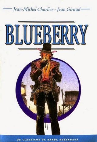 Blueberry (Os Clássicos da Banda Desenhada, #18)