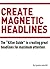 Create Magnetic Headlines