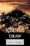 Baxter's Draw by Juliette Harper