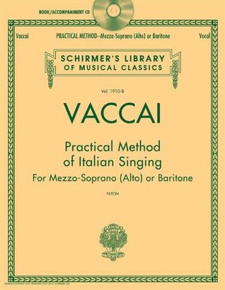 Practical Method Of Italian Singing For Mezzo-Soprano Or Baritone - Bk/Audio (Schirmer's Library of Musical Classics)